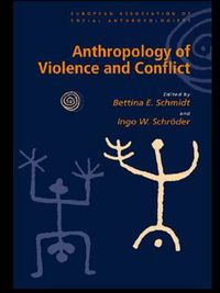 Cover image for Anthropology of Violence and Conflict