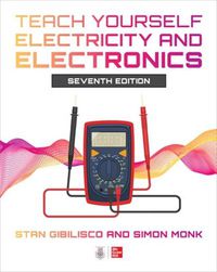 Cover image for Teach Yourself Electricity and Electronics, Seventh Edition