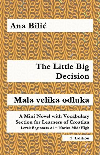 Cover image for The Little Big Decision / Mala velika odluka