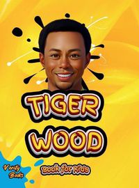 Cover image for Tiger Wood Book for Kids