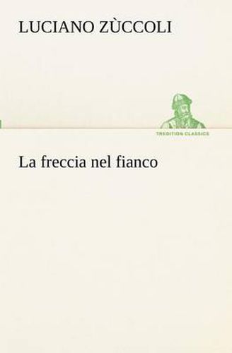 Cover image for La freccia nel fianco