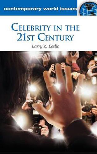 Cover image for Celebrity in the 21st Century: A Reference Handbook