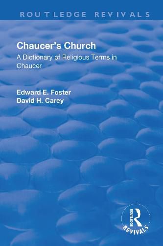 Chaucer's Church: A Dictionary of Religious Terms in Chaucer