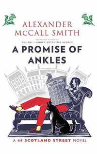 Cover image for A Promise of Ankles: A 44 Scotland Street Novel