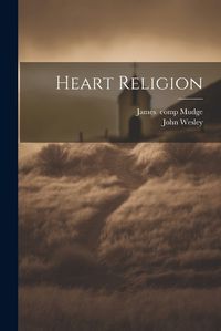 Cover image for Heart Religion