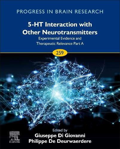 Cover image for 5-HT Interaction with Other Neurotransmitters: Experimental Evidence and Therapeutic Relevance Part A