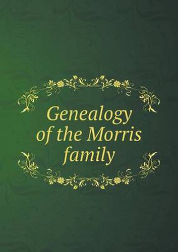 Genealogy of the Morris family