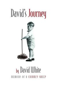 Cover image for David's Journey: memoirs of a chimney sweep
