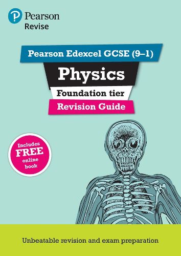 Cover image for Pearson REVISE Edexcel GCSE (9-1) Physics Foundation Revision Guide: for home learning, 2022 and 2023 assessments and exams
