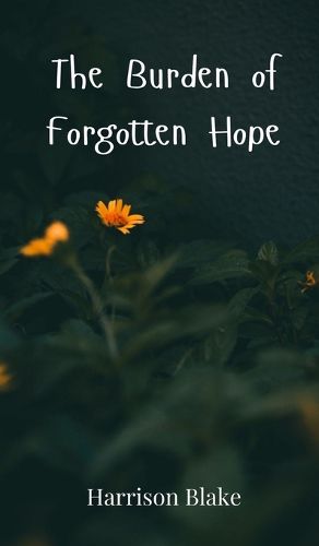 Cover image for The Burden of Forgotten Hope