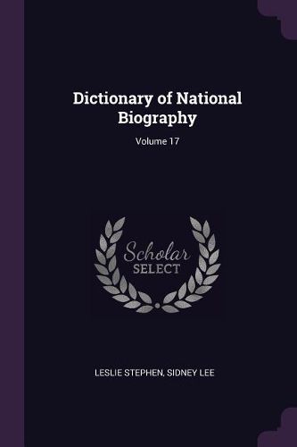 Cover image for Dictionary of National Biography; Volume 17