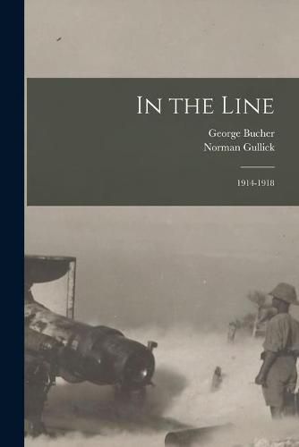 Cover image for In the Line: 1914-1918