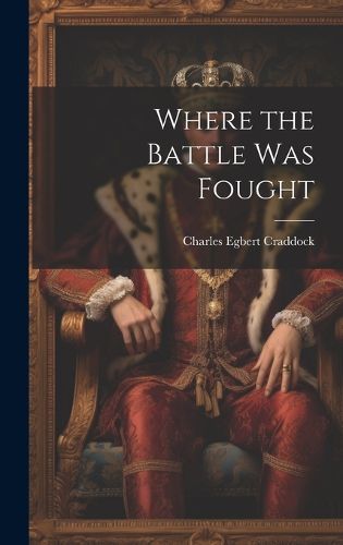 Cover image for Where the Battle was Fought