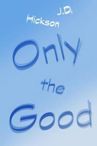 Cover image for Only the Good