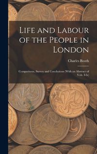 Cover image for Life and Labour of the People in London