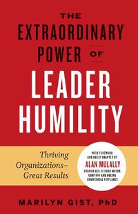 Cover image for Extraordinary Power of Leader Humility