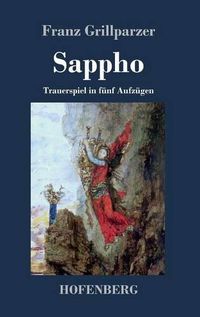 Cover image for Sappho: Trauerspiel in funf Aufzugen