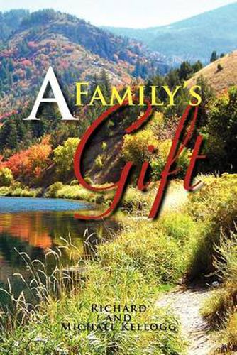 Cover image for A Family's Gift: Our Gift to the World