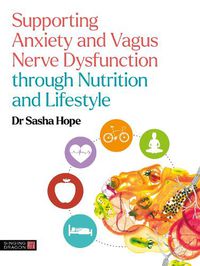 Cover image for Supporting Anxiety and Vagus Nerve Dysfunction through Nutrition and Lifestyle