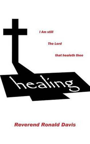 Cover image for I Am Still the Lord That Healeth Thee