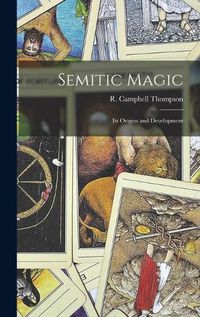 Cover image for Semitic Magic: Its Origins and Development