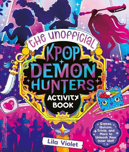 Cover image for The Unofficial K-Pop Demon Hunters Activity Book