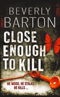 Cover image for Close Enough to Kill