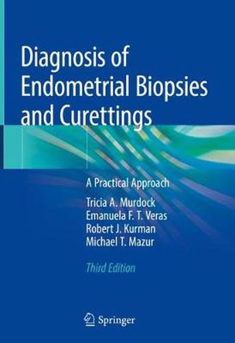 Cover image for Diagnosis of Endometrial Biopsies and Curettings: A Practical Approach