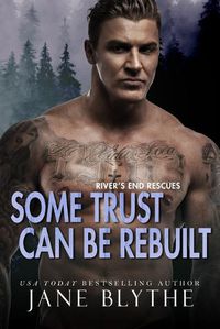 Cover image for Some Trust Can Be Rebuilt