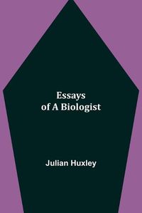 Cover image for Essays of a Biologist