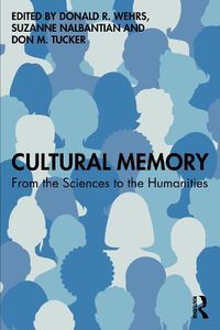 Cover image for Cultural Memory: From the Sciences to the Humanities