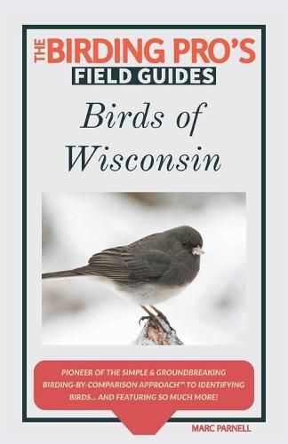 Cover image for Birds of Wisconsin (The Birding Pro's Field Guides)