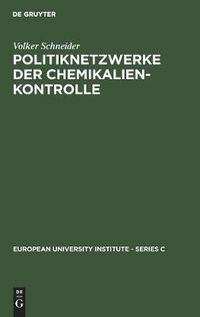 Cover image for Politiknetzwerke der Chemikalienkontrolle