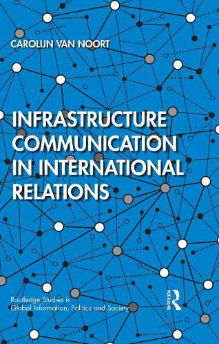 Cover image for Infrastructure Communication in International Relations