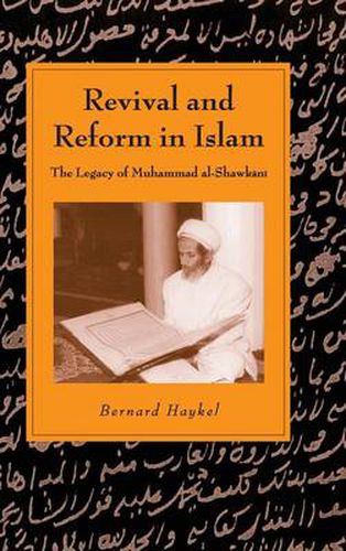 Revival and Reform in Islam: The Legacy of Muhammad al-Shawkani