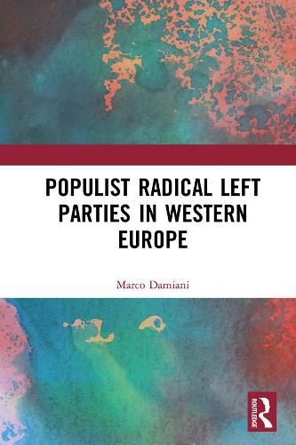 Populist Radical Left Parties in Western Europe