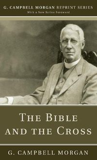 Cover image for The Bible and the Cross