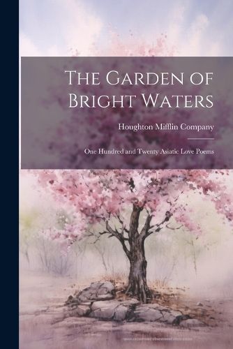 Cover image for The Garden of Bright Waters