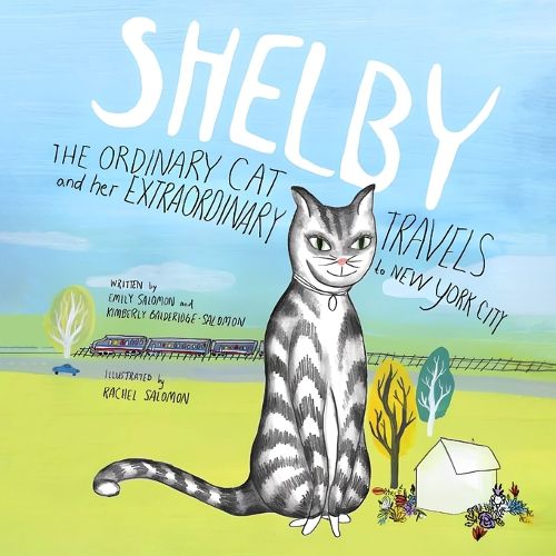 SHELBY, THE ORDINARY CAT and her EXTRAORDINARY TRAVELS to NEW YORK CITY