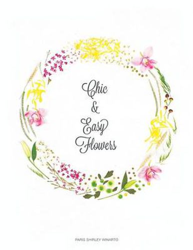 Cover image for Chic and Easy Flowers