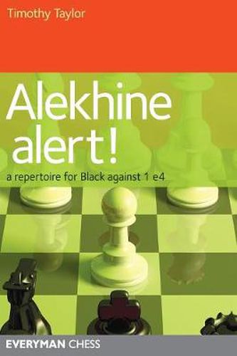 Cover image for Alekhine Alert!: A Repertoire for Black Against 1 e4