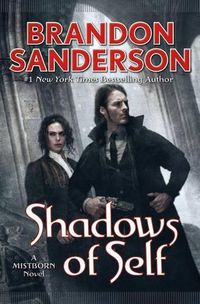Cover image for Shadows of Self: A Mistborn Novel