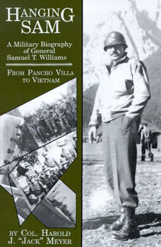 Hanging Sam: A Military Biography of General Samuel T. Williams