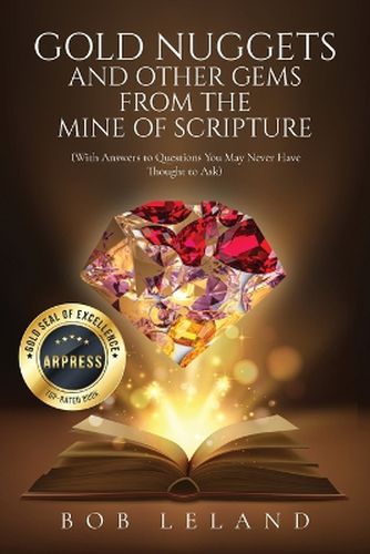 Gold Nuggets and Other Gems from the Mine of Scripture