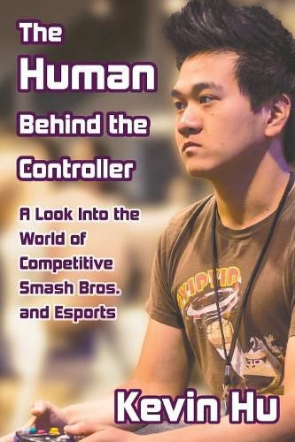 Cover image for The Human Behind the Controller: A Look Into the World of Competitive Smash Bros. and Esports