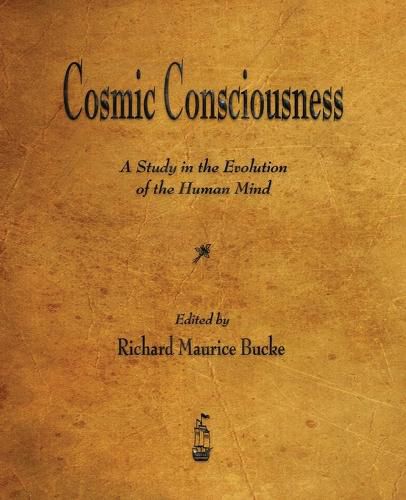 Cover image for Cosmic Consciousness: A Study in the Evolution of the Human Mind