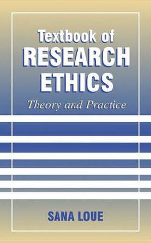 Textbook of Research Ethics: Theory and Practice