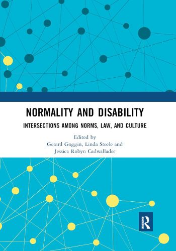Cover image for Normality and Disability: Intersections among Norms, Law, and Culture