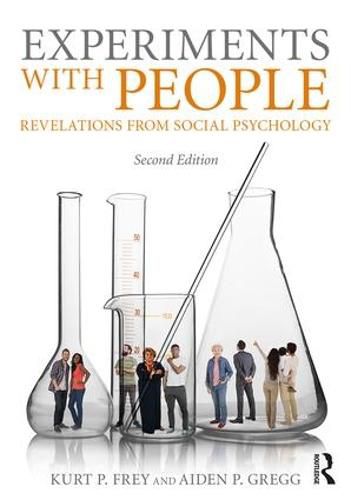 Experiments With People: Revelations From Social Psychology, 2nd Edition