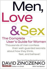 Cover image for Men, Love & Sex: The Complete User's Guide for Women